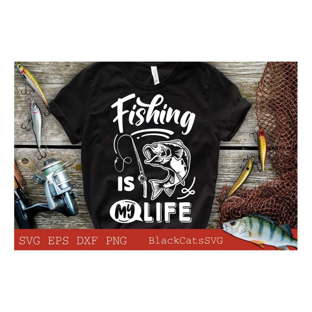 MR-191020239357-fishing-is-my-life-svg-fishing-poster-svg-fish-svg-fishing-image-1.jpg