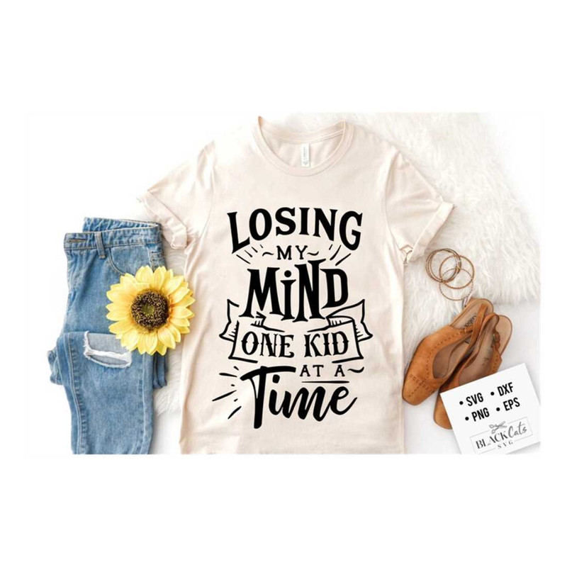 MR-191020239419-losing-my-mind-one-kid-svg-mom-life-svg-mom-svg-mothers-day-image-1.jpg