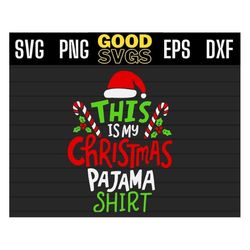 this is my christmas pajama shirt svg png eps dxf , christmas pajama svg