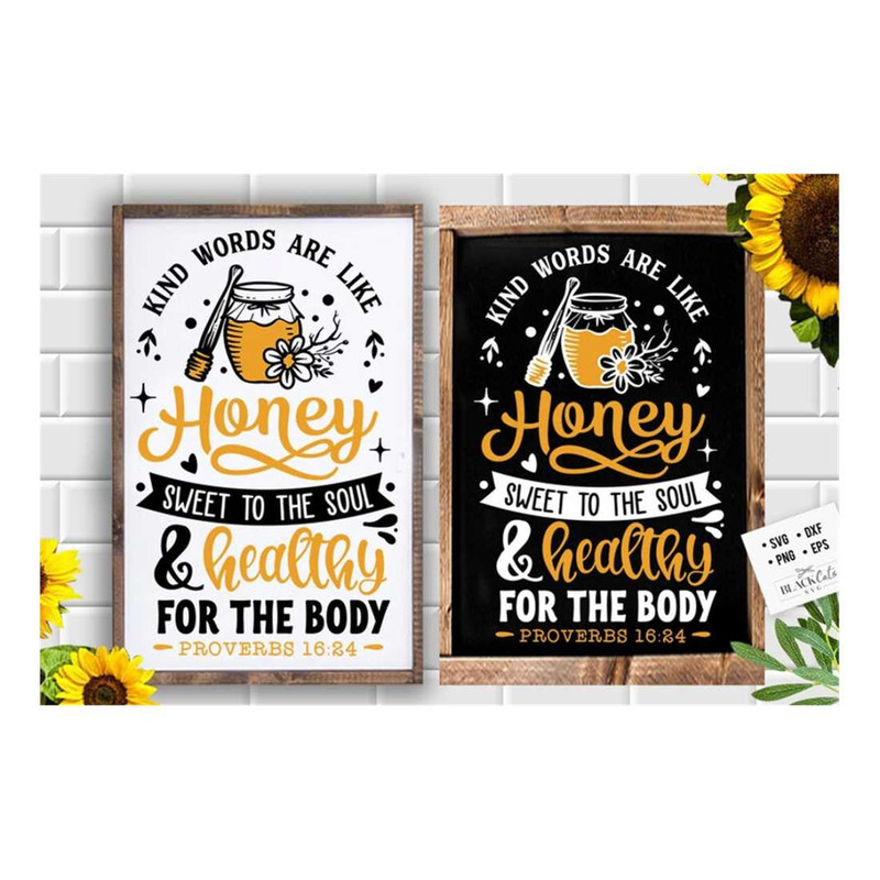 MR-191020239634-kind-words-are-like-honey-svg-bee-svg-sunflower-svg-honey-image-1.jpg