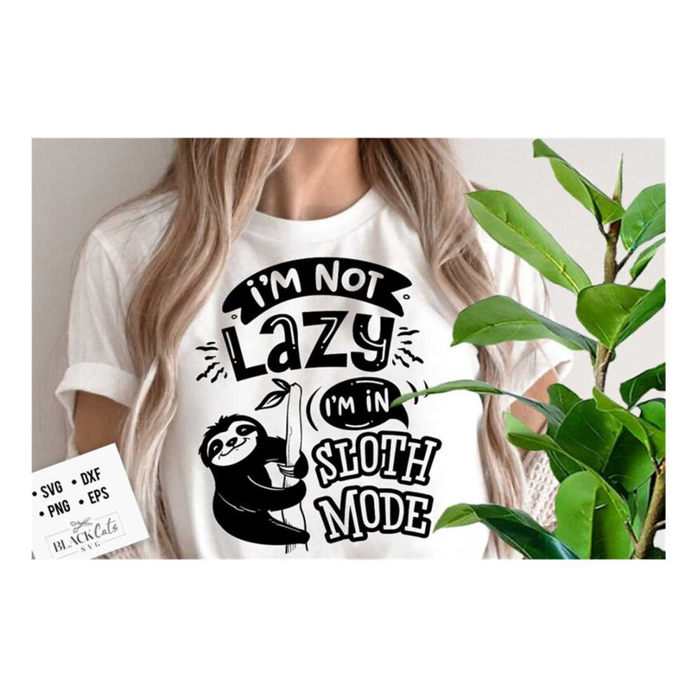 MR-191020239657-im-not-lazy-im-in-sloth-mode-svg-sloth-svg-funny-image-1.jpg