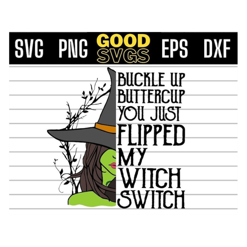MR-191020239858-buckle-up-buttercup-you-just-flipped-my-witch-switch-halloween-image-1.jpg