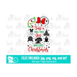 just a small town girl who loves christmas svg, mouse world family vacation, digital cut files svg dxf jpeg png, printab