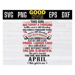 this girl was born in april svg, this girl has fought a thousand battles this girl was born in april svg png dxf eps cri