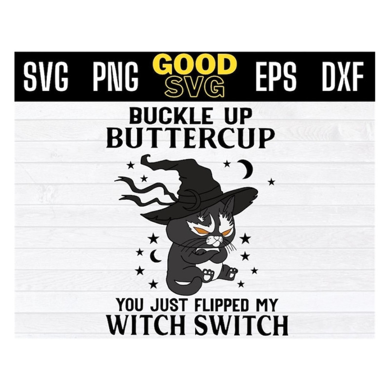 MR-1910202391129-black-cat-buckle-up-buttercup-you-just-flipped-my-witch-switch-image-1.jpg