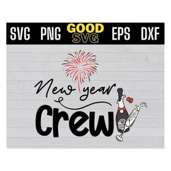 new year crew 2022 svg png eps dxf, new year svg files for cricut