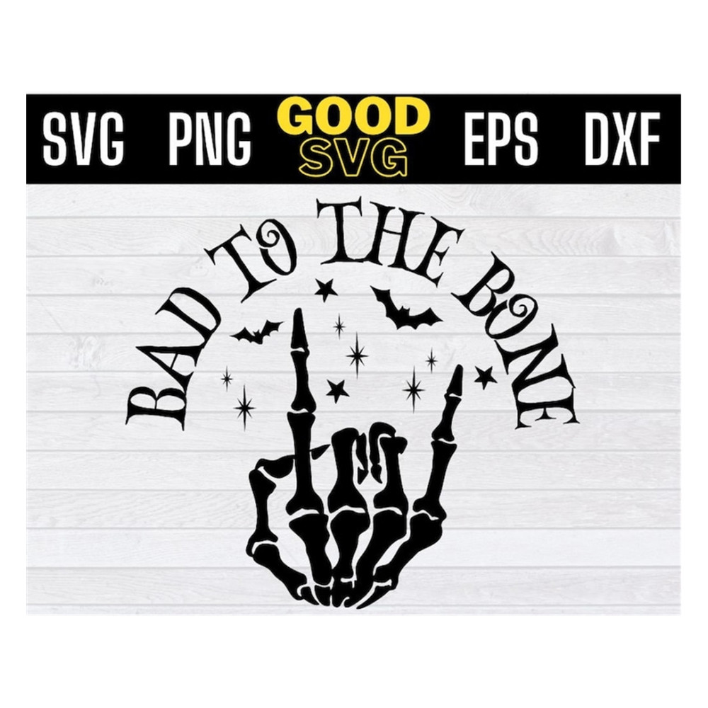 MR-1910202391834-bad-to-the-bone-with-skeleton-svg-bad-to-the-bone-svg-bad-image-1.jpg