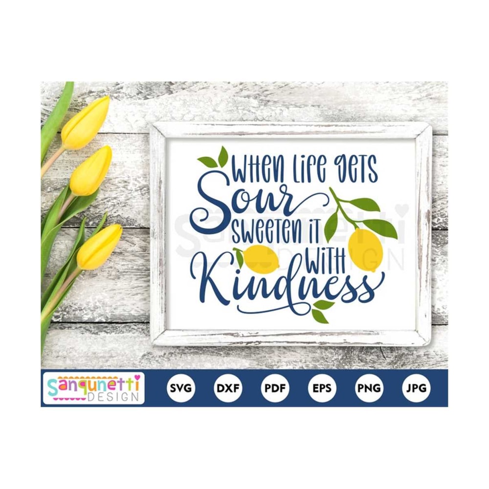 MR-1910202391915-when-life-gets-sour-sweeten-it-with-kindness-lemon-svg-image-1.jpg