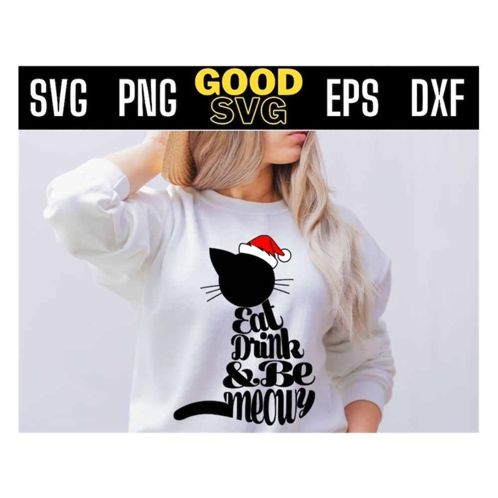 MR-1910202391930-eat-drink-and-be-meowy-christmas-cat-christmas-svg-png-eps-dxf-image-1.jpg