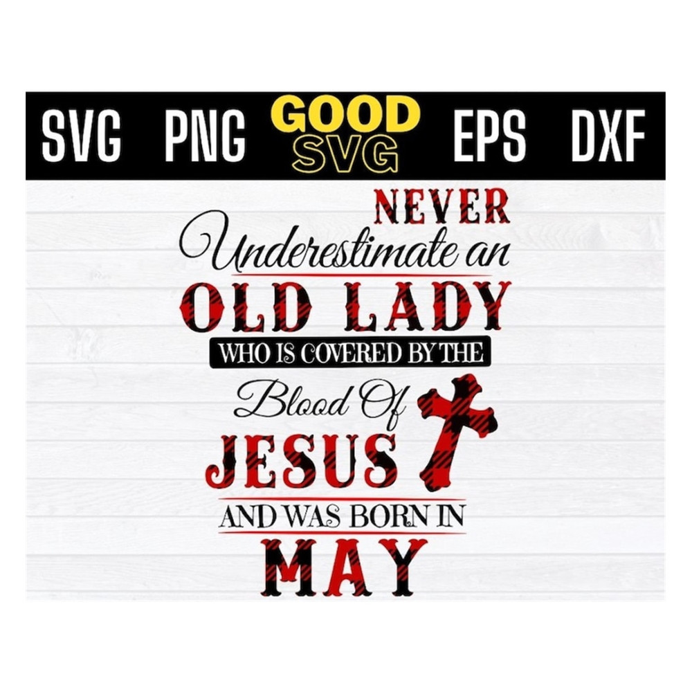 MR-1910202391949-may-birthday-svg-never-underestimate-an-old-lady-svg-who-is-image-1.jpg