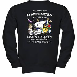 snoopy you can&039t buy happiness but you can listen to queen and it&039s almost the same thing youth sweatshirt