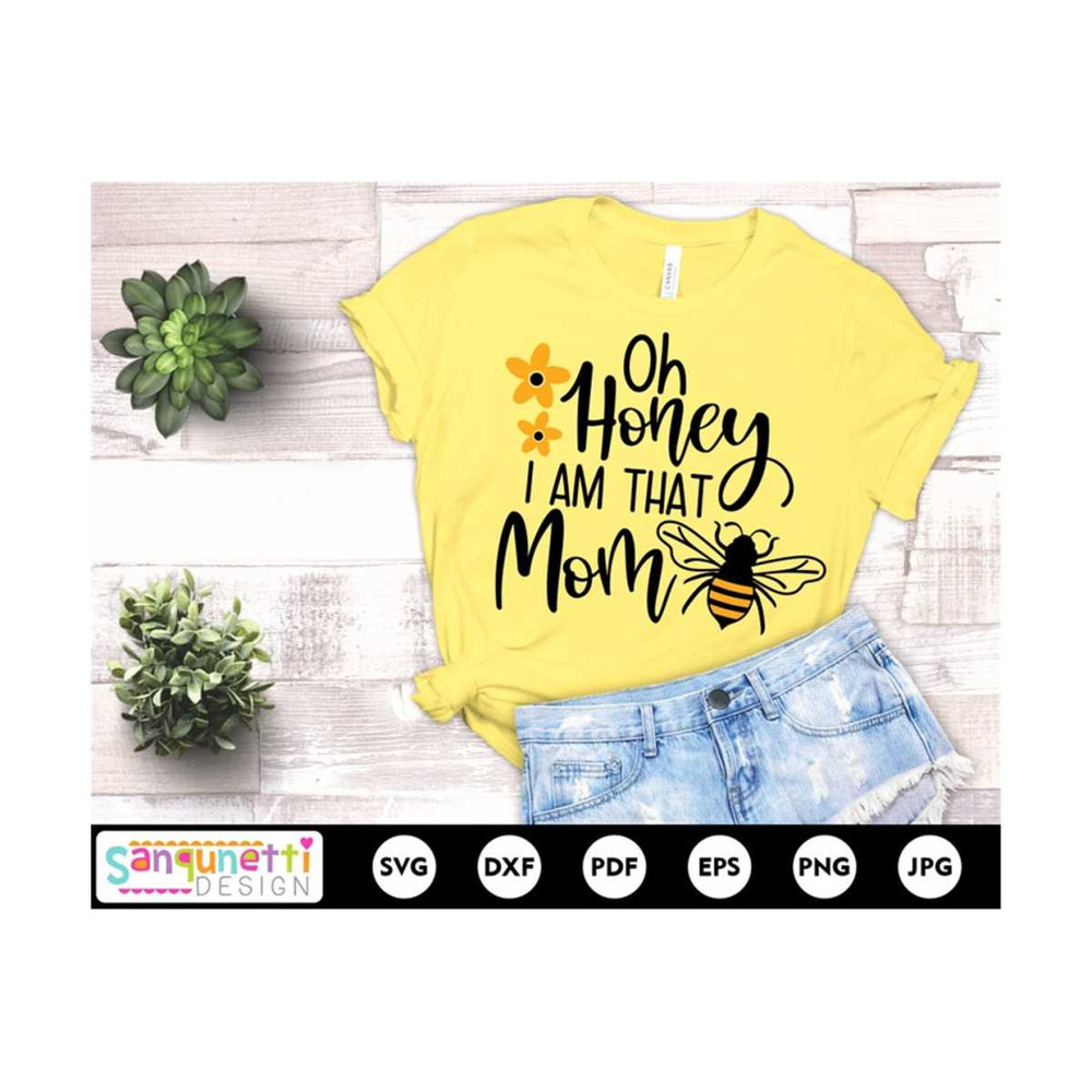 MR-1910202392722-oh-honey-i-am-that-mom-svg-honey-bee-svg-mama-cut-file-png-image-1.jpg