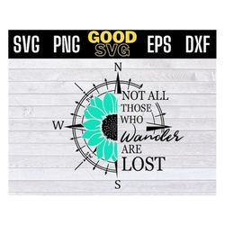 not all those who wander are lost svg png eps dxf