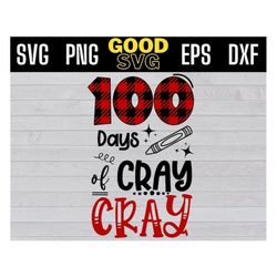 100 days of cray cray svg,cray cray png , 100 days of school svg, teacher 100 days svg, red buffalo plaid svg png eps dx