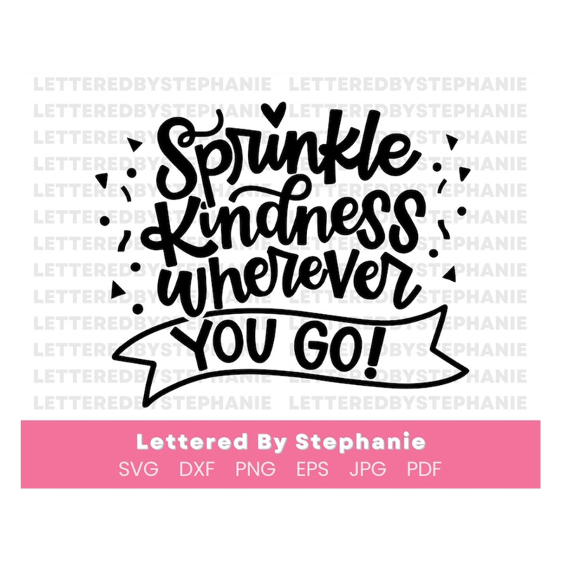 MR-1910202393812-sprinkle-kindness-wherever-you-go-svg-cut-file-kind-quotes-image-1.jpg