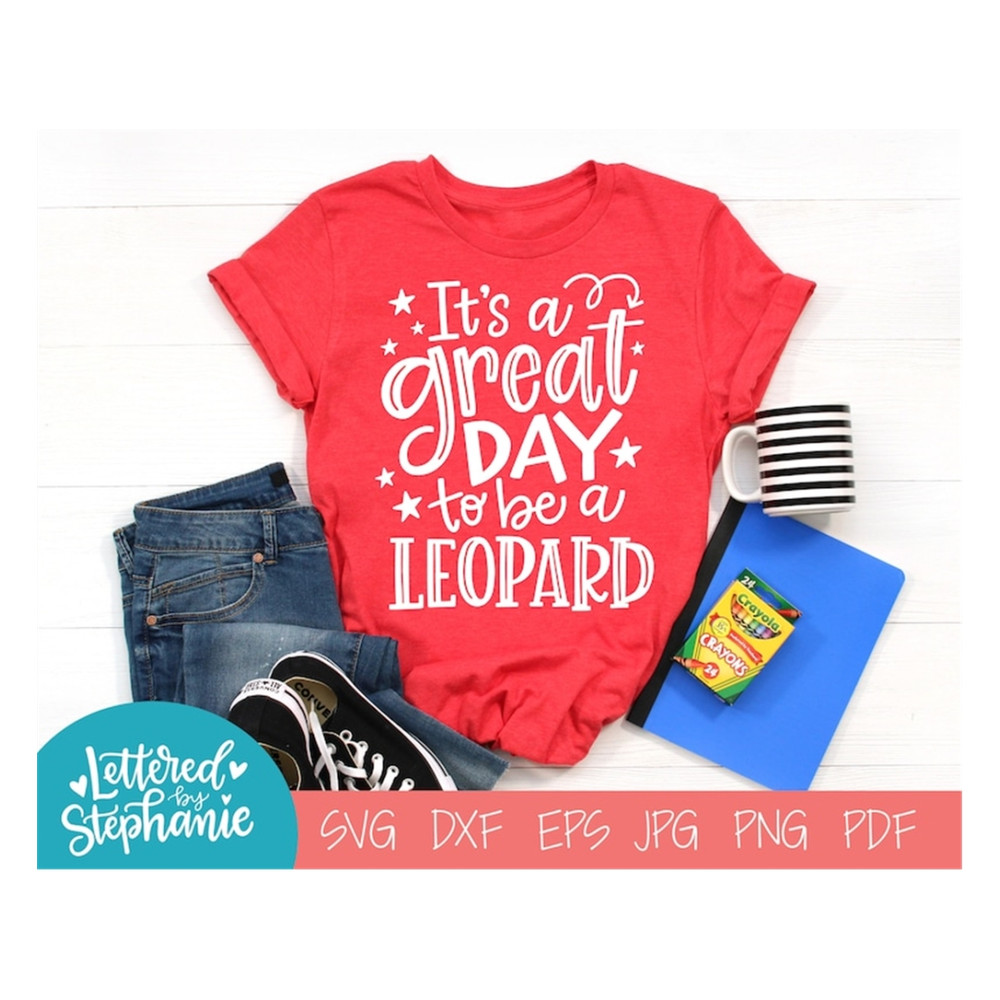 MR-1910202393815-its-a-great-day-to-be-a-leopard-svg-cut-file-digital-image-1.jpg