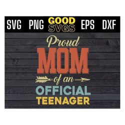 proud mom of an official teenager 13th birthday party 13 years old svg png eps dxf