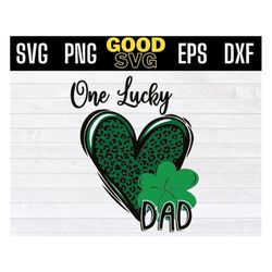 one lucky dad svg, dad saint patrick's day father svg, st patrick leopard heart svg png dxf eps cricut file silhouette a