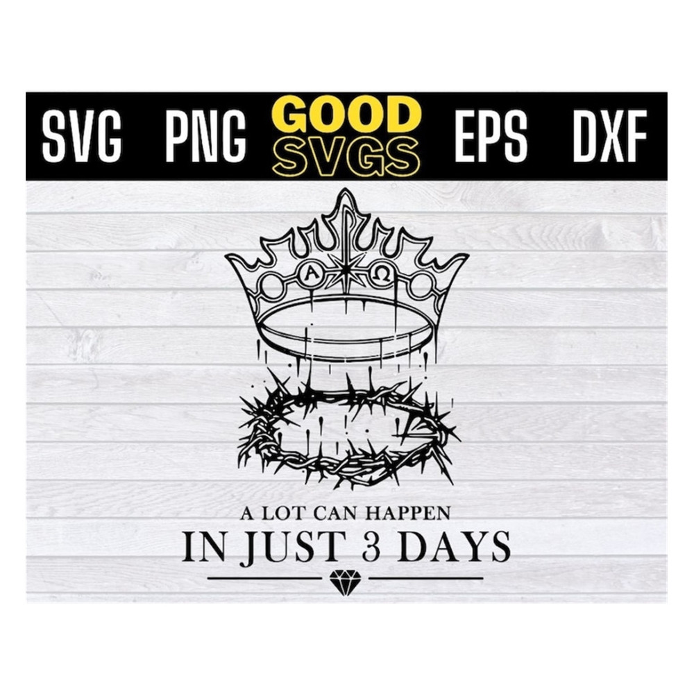 MR-1910202394039-jesus-a-lot-can-happen-in-just-3-days-svg-png-dxf-eps-cricut-image-1.jpg