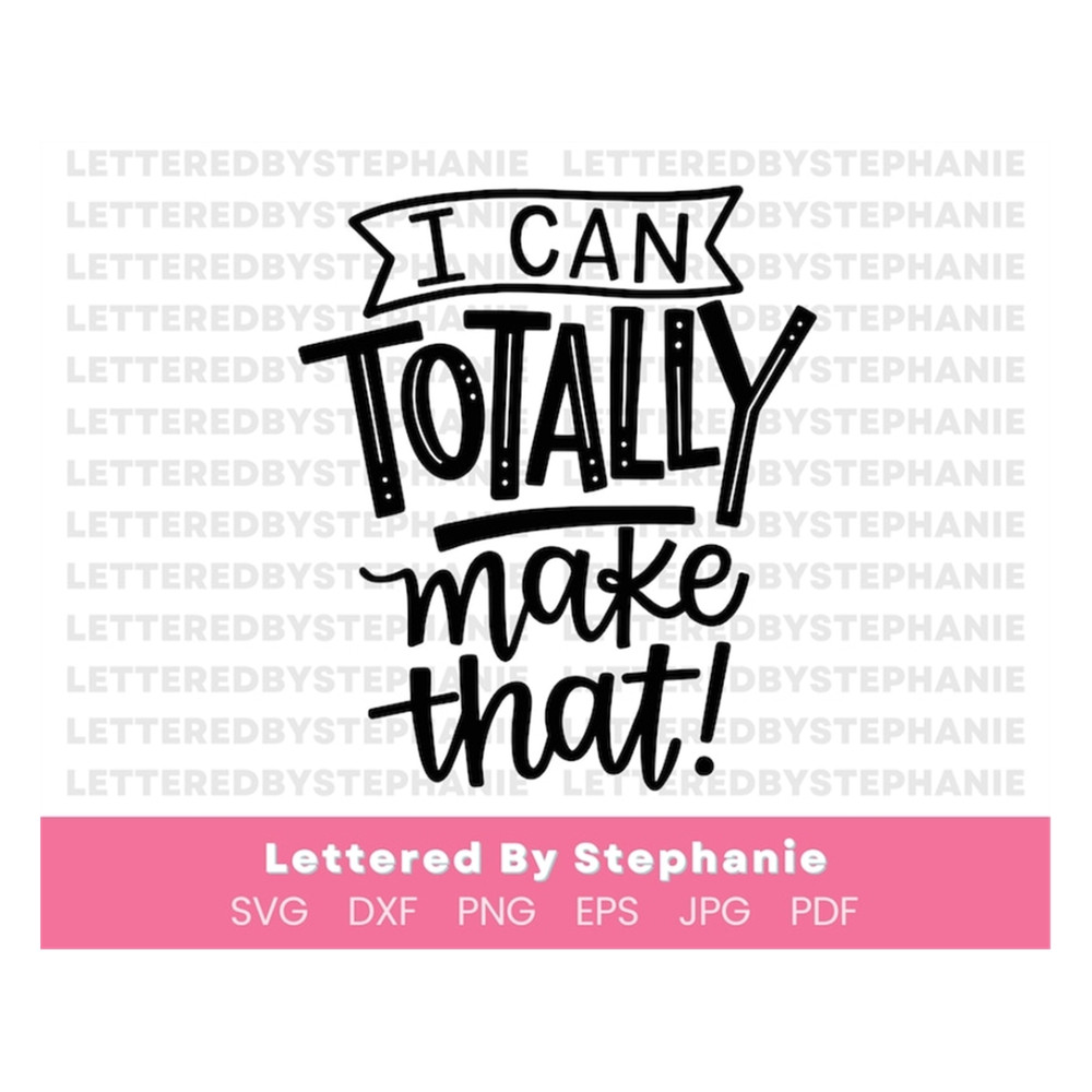 MR-1910202394243-crafters-quote-svg-i-can-totally-make-that-craft-lover-svg-image-1.jpg
