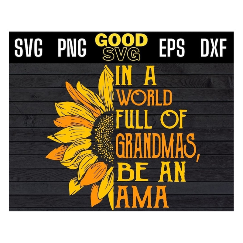 MR-1910202394311-in-a-world-full-of-grandmas-be-an-ama-svg-png-dxf-eps-cricut-image-1.jpg