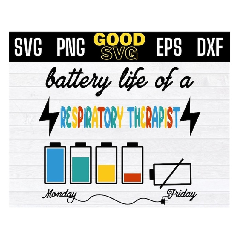 MR-1910202394321-battery-life-of-a-respiratory-therapist-monday-friday-svg-png-image-1.jpg