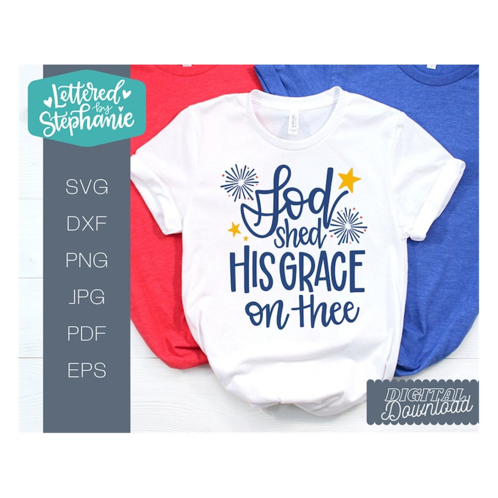 MR-1910202394349-july-4th-svg-god-shed-his-grace-on-thee-svg-cut-file-image-1.jpg