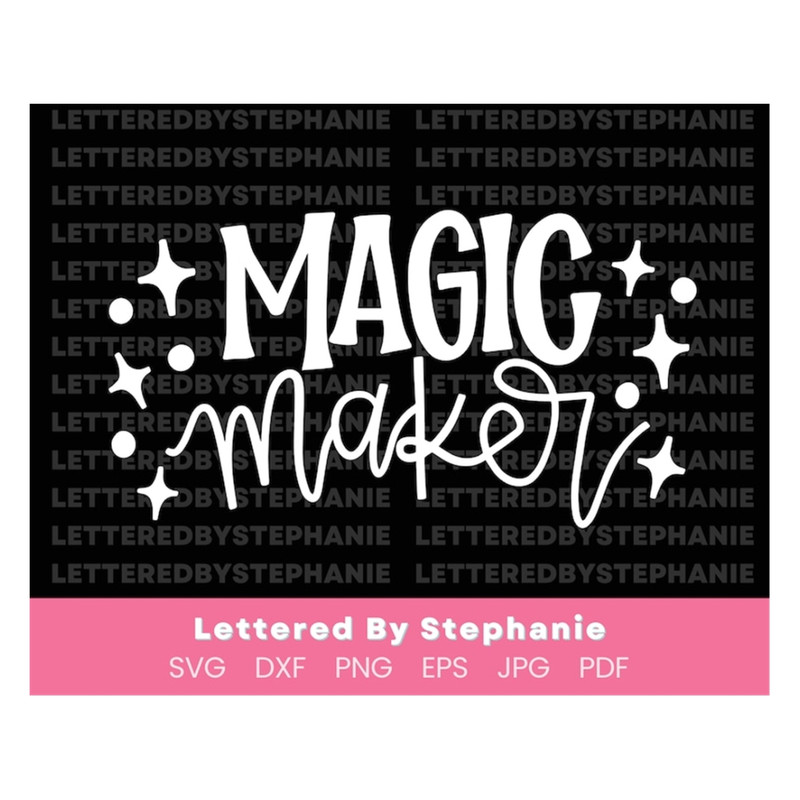 MR-1910202394414-magic-maker-svg-cut-file-be-the-magic-maker-quote-svg-mom-image-1.jpg