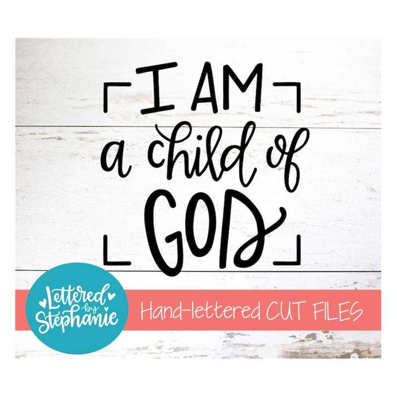 MR-1910202394423-christian-quote-svg-i-am-a-child-of-god-cut-file-christian-image-1.jpg