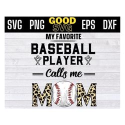 my favorite baseball player calls me mom svg png dxf eps cricut file silhouette art