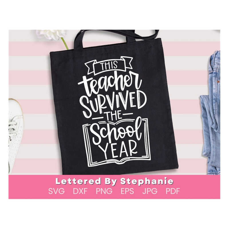 MR-1910202394531-this-teacher-survived-the-school-year-svg-cut-file-funny-image-1.jpg