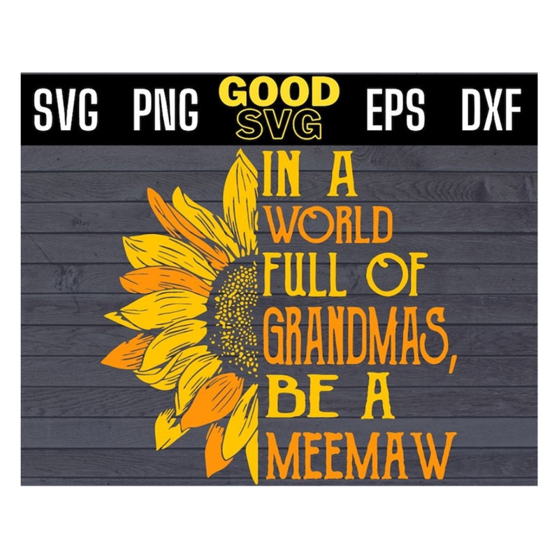 MR-1910202394532-in-a-world-full-of-grandmas-be-meemaw-svg-png-dxf-eps-cricut-image-1.jpg