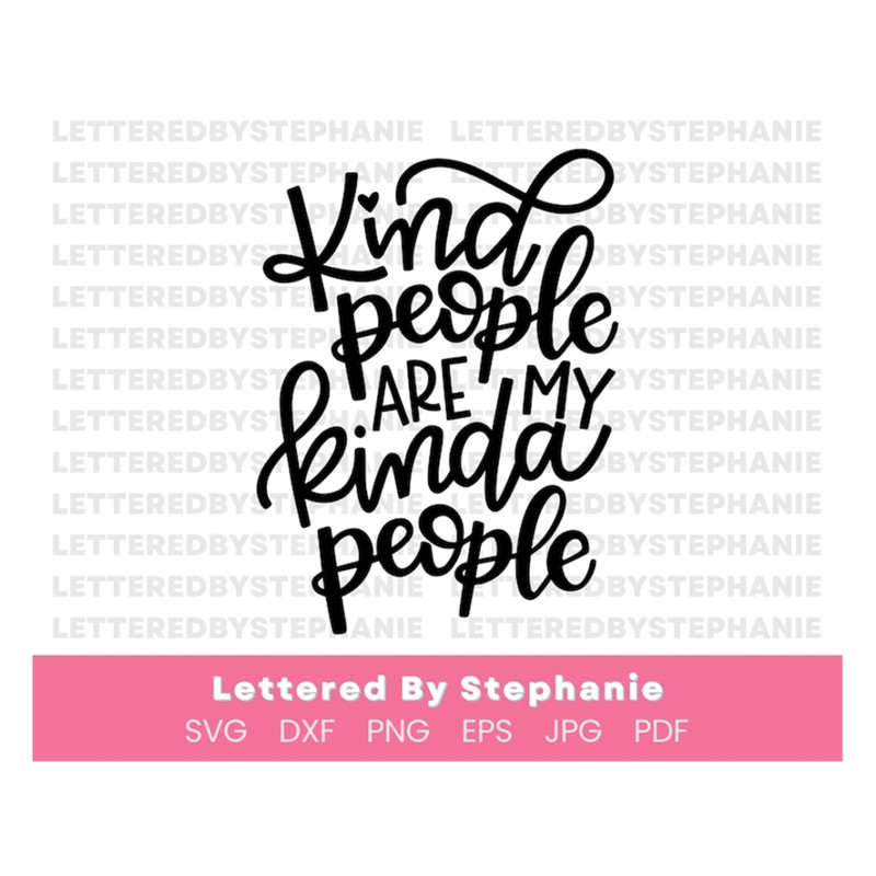 MR-191020239471-kindness-quote-svg-cut-file-kind-people-are-my-kind-of-people-image-1.jpg