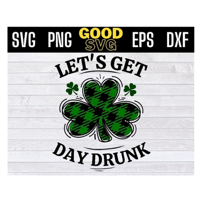 MR-1910202395110-lets-get-day-drunk-svg-lets-get-day-drunk-png-png-dxf-eps-image-1.jpg
