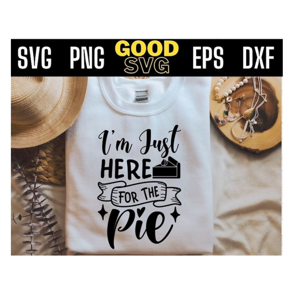 MR-1910202395338-im-just-here-for-the-pie-svg-png-eps-dxf-funny-fall-svg-image-1.jpg