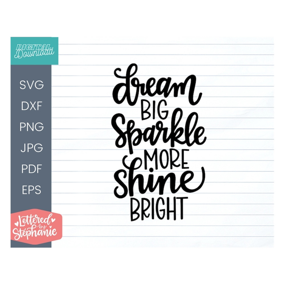 MR-1910202395530-dream-big-sparkle-more-shine-bright-svg-cut-file-positive-image-1.jpg