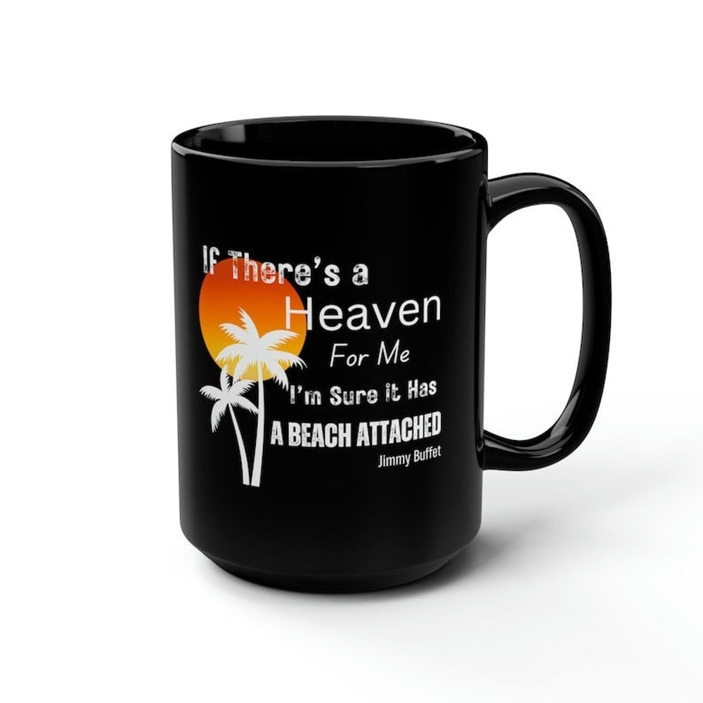 Jimmy Buffet Coffee Mug, Margarita Coffee Cup, If there's a Heaven Mug, Beach Mug, Island Life Mug, Trop Rock Beach Mug - 3.jpg