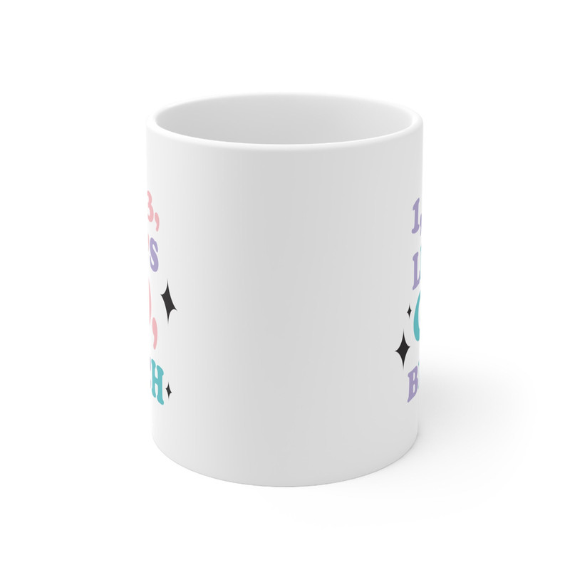 1, 2, 3, Let's Go Bitch 11oz Ceramic Coffee Mug, Eras Tour Merch, Eras Tour Mug, Taylor Coffee Mug, Swiftie Gift, Delicate Lyrics, Swiftie - 2.jpg