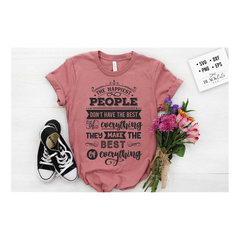MR-191020239573-the-happiest-people-dont-have-the-best-of-everything-svg-image-1.jpg
