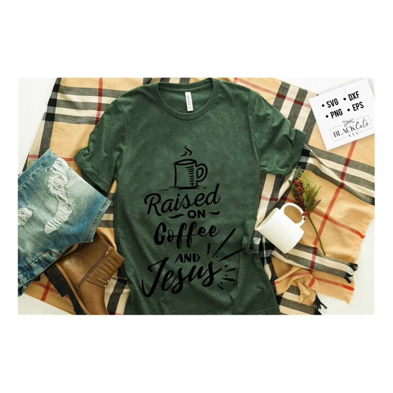 MR-1910202395724-raised-on-coffee-and-jesus-svg-bible-svg-bible-verse-svg-image-1.jpg