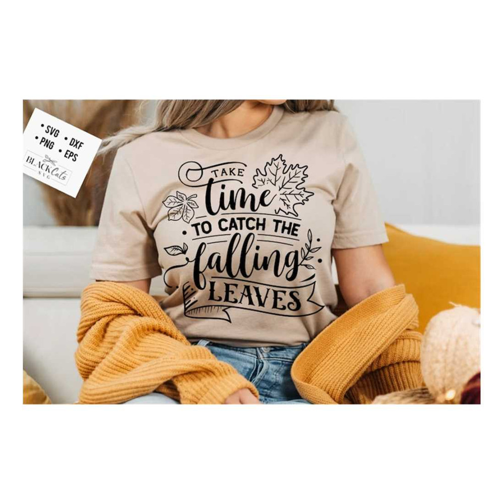 MR-1910202395759-take-time-to-catch-the-falling-leaves-svg-autumn-svg-fall-image-1.jpg