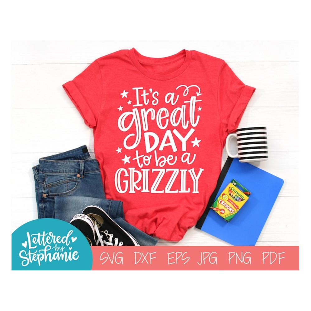 MR-191020239599-its-a-great-day-to-be-a-grizzly-svg-cut-file-digital-image-1.jpg