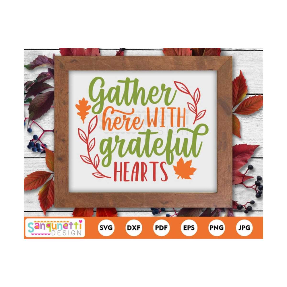 MR-1910202395948-gather-here-with-grateful-hearts-svg-thanksgiving-and-fall-image-1.jpg