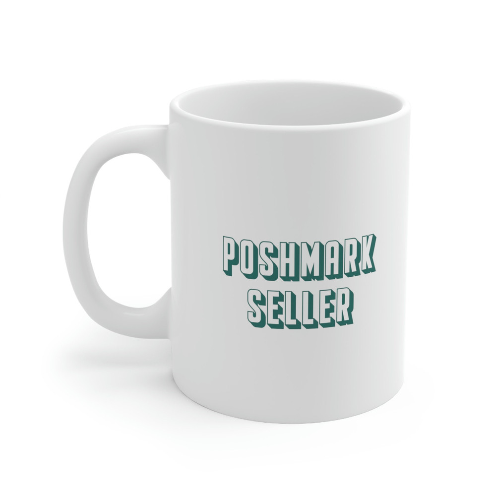 Poshmark Seller 11oz White Ceramic Coffee Mug for Reseller Gift, Poshmark Seller, Posher, Posh Babe Gear, Posh Boss Mug, Poshmark Reseller - 1.jpg