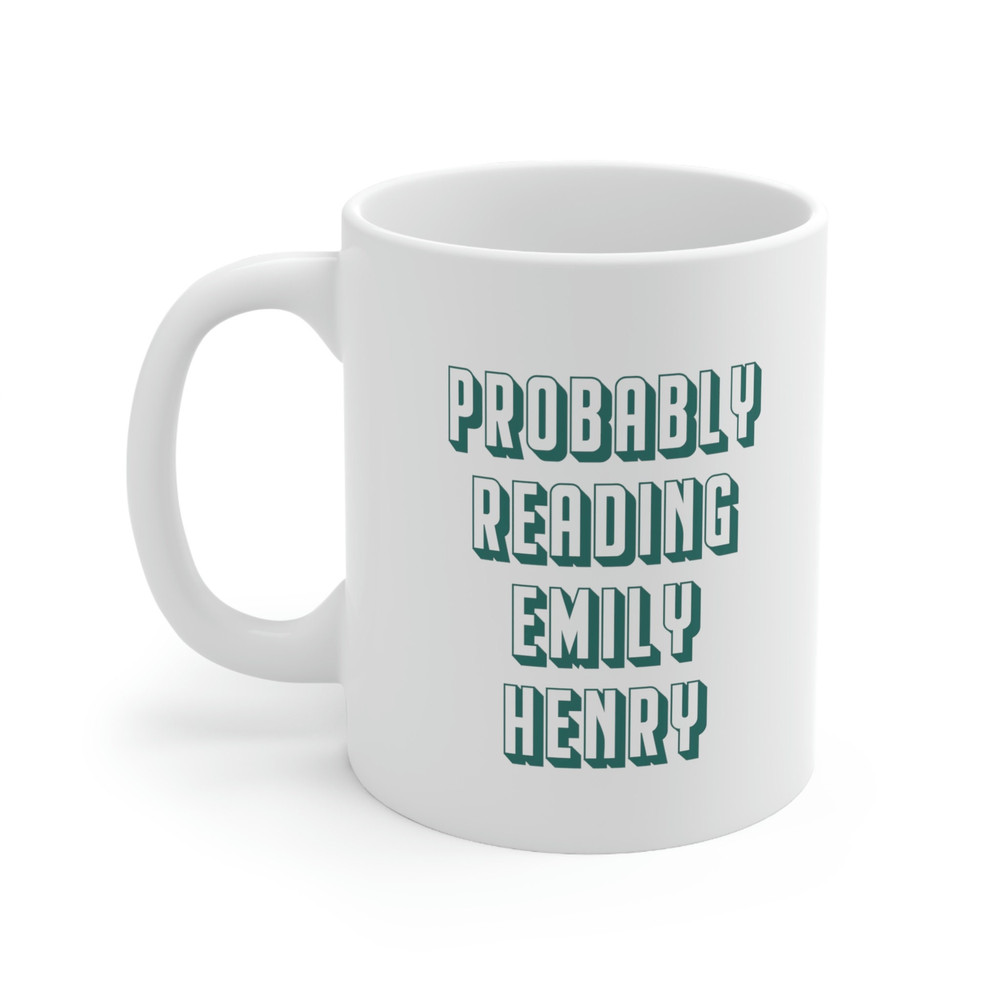 Probably Reading Emily Henry 11oz White Ceramic Coffee Mug Emily Henry Gift, SMUT Reader Mug, BookTok, Book Lovers Gift, SMUT Reader, Reader - 1.jpg