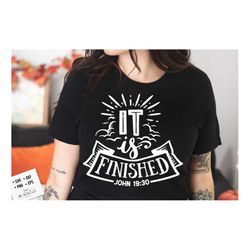 it is finished svg, religious easter svg, christian easter svg, he is risen, christian shirt svg, jesus easter svg