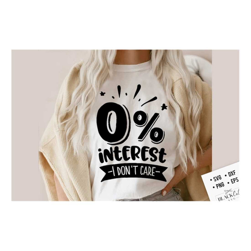 MR-1910202310331-zero-percent-interest-svg-sassy-svg-sarcastic-svg-funny-image-1.jpg