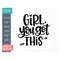MR-1910202310350-girl-you-got-this-svg-cut-file-positive-quote-affirmation-image-1.jpg