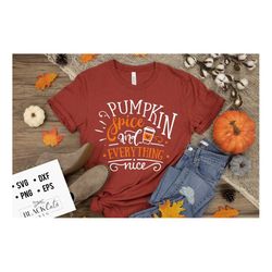 pumpkin spice and everything nice svg, pumpkin spice svg, autumn svg, fall svg, autumn svg design