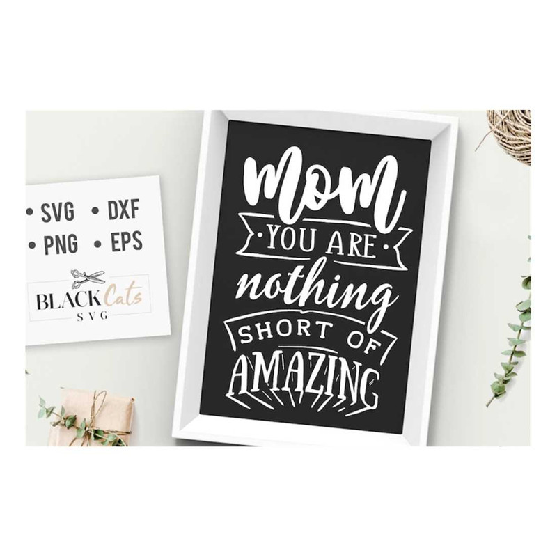 MR-1910202310512-mom-you-are-nothing-short-of-amazing-svg-mom-life-svg-mom-image-1.jpg
